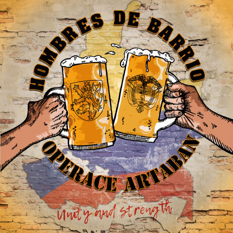 Hombres de Barrio/Operace Artaban "Unity and Strength"